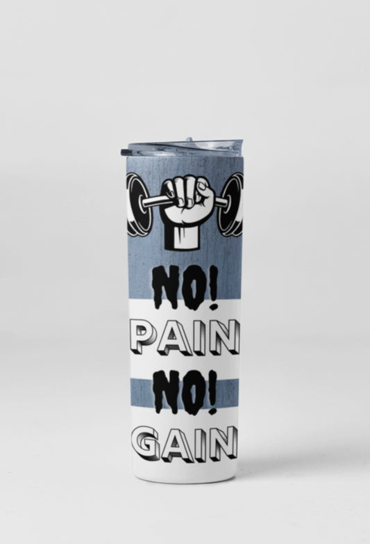 No Pain No Gain